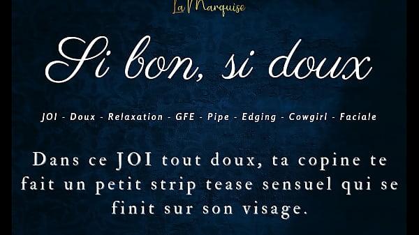 Si bon, si doux – French audio JOI GFE